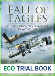 Fall of Eagles Airmen of World War One