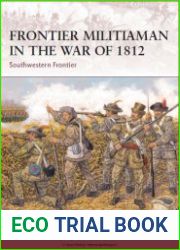 Frontier Militiaman in the War of 1812 Southwestern Frontier
