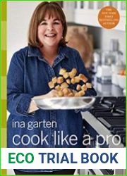 Cook Like a Pro Recipes and Tips for Home Cooks