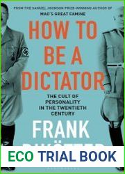 How to Be a Dictator The Cult of Personality in the Twentieth Century, UK Edition