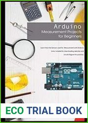 Arduino Measurement Projects for Beginners Arduino Programming basics and Get started guide