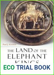 The Land of the Elephant Kings Space, Territory, and Ideology in the Seleucid Empire