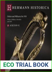 Orders & Military Collectibles until 1918 / Orden und Militaria bis 1918 (Hermann Historica Auktion №92)