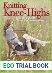 Knitting Knee-Highs Sock Styles from Classic to Contemporary