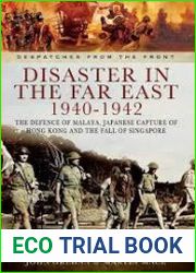 Disaster in the Far East 1940-1942 (Despatches from the Front)