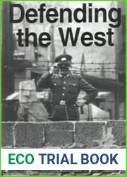 Defending the West - The United States Air Force and European Security 1946-1998