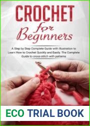 Crochet For Beginners A Step by Step Complete Guide with Illustration to Learn How to Crochet Quickly and Easily