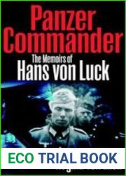 Panzer Commander The Memoirs of Hans von Luck