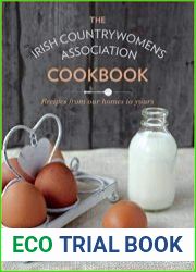 The Irish Countrywomen|s Association Cookbook Recipes from Our Homes to Yours