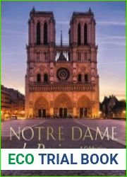 Notre Dame de Paris A Celebration of the Cathedral