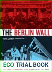 The Berlin Wall August 13, 1961 November 9, 1989