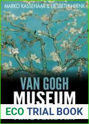 Van Gogh Museum Amsterdam Highlights of the collection (Amsterdam Museum Guides, Book 3)