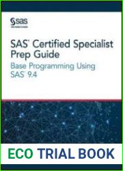 SAS Certified Specialist Prep Guide Base Programming Using SAS 9.4