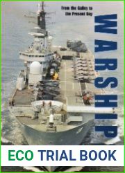 Warships From the Galley to the Present Day