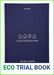 Eleven Madison Park The Next Chapter, Revised and Unlimited Edition