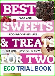 Best Sweets & Treats for Two Fast and Foolproof Recipes for One, Two, or a Few