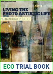 Living the Photo Artistic Life