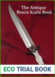 The Antique Bowie Knife Book
