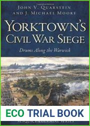 Yorktown|s Civil War Siege Drums Along the Warwick