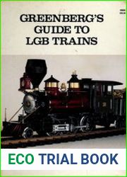 Greenberg|s Guide to LGB Trains