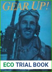Gear Up! Flight Clothing & Equipment of USAAF Airmen in World War II