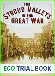 The Stroud Valleys in the Great War