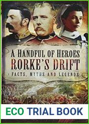 A Handful of Heroes, Rorke|s Drift Facts, Myths and Legends