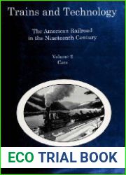 Trains and Technology The American Railroad in the Nineteenth Century (Volume 2 Cars)