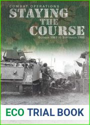 Combat Operations Staying the Course, October 1967-September 1968