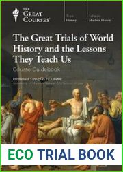 The Great Trials of World History and the Lessons They Teach Us