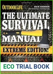 The Ultimate Survival Manual 333 Skills that Will Get You Out Alive
