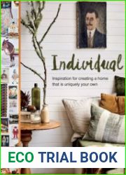 Individual Inspiration for creating a home that is uniquely your own
