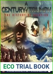 A Century of Triumph The History of Aviation