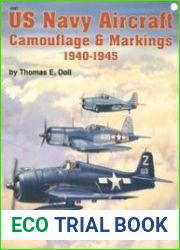US Navy Aircraft Camouflage & Markings 1940-1945 (Squadron Signal 6087)