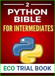 The Python Bible Volume 2 Python Programming For Intermediates