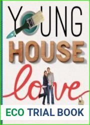 Young House Love 243 Ways to Paint, Craft, Update & Show Your Home Some Love