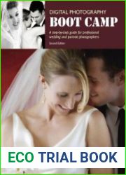Digital Photography Boot Camp A Step-by-Step Guide for Professional Wedding and Portrait Photographers