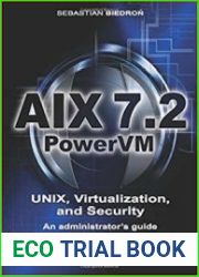 AIX 7.2, PowerVM - UNIX, Virtualization, and Security. An administrator’s guide