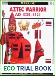 Aztec Warrior AD 1325–1521