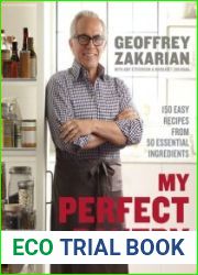 My Perfect Pantry 150 Easy Recipes from 50 Essential Ingredients