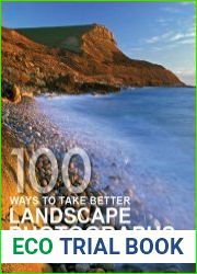 100 Ways To Take Better Landscape Photographs