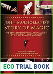 John Mulholland|s Story of Magic