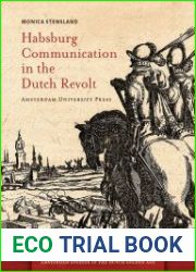 Habsburg Communication in the Dutch Revolt