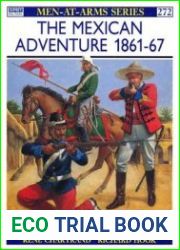 Osprey Men-at-Arms 272 - The Mexican Adventure 1861-67