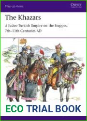 The Khazars A Judeo-Turkish Empire on the Steppes, 7th-11th Centuries AD (Osprey Men-at-Arms 522)