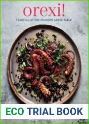 Orexi! Feasting at the modern Greek table