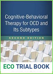 Cognitive-Behavioral Therapy for OCD and Its Subtypes, Second Edition
