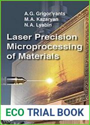 Laser Precision Microprocessing of Materials
