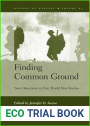 Finding Common Ground New Directions in First World War Studies