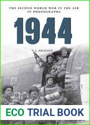 1944 The Second World War in the Air in Photographs